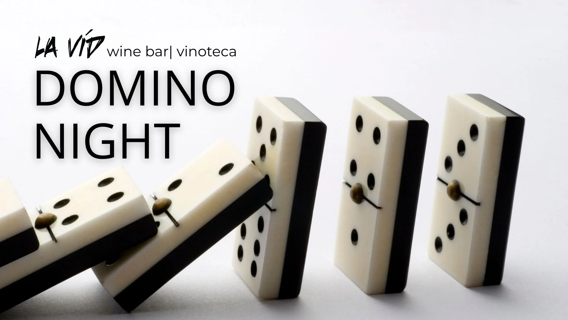 La Vid Wine Bar | Vinoteca “Domino Night” promotional graphic featuring standing and falling domino tiles on a white background, promoting Third Thursday Domino Night held monthly at 6:30 PM.
