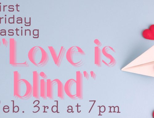 Love is Blind First Friday Tasting February 3, 2023